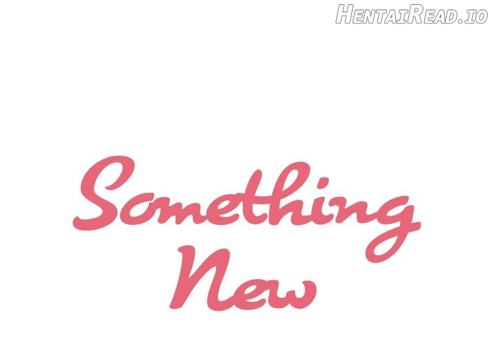 Something New Chapter 5 - page 1