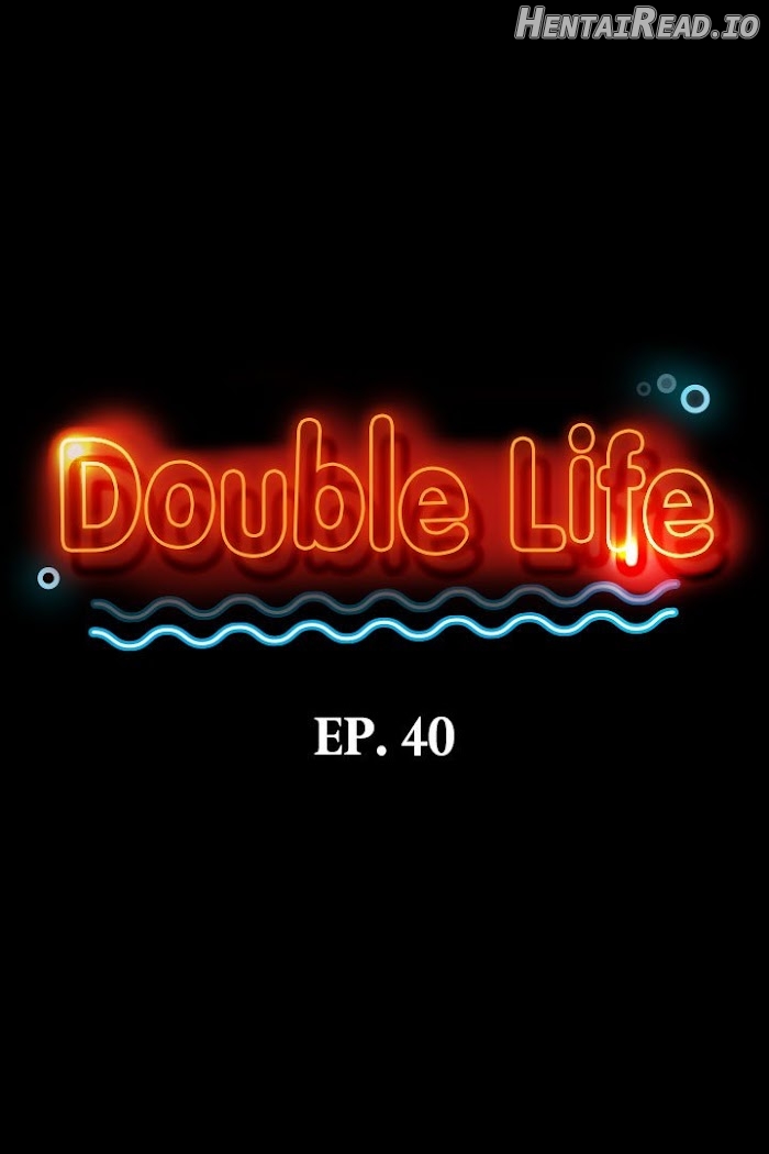Double Life Chapter 40 - page 2