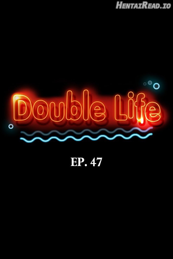 Double Life Chapter 47 - page 4