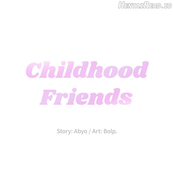 Childhood Friends Chapter 12 - page 33