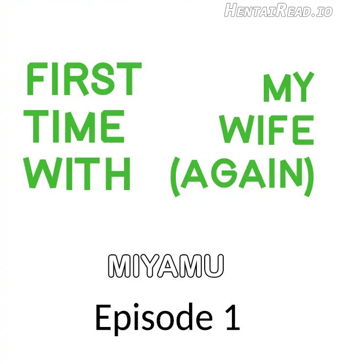 First time with my wife (again) Chapter 1 - page 1