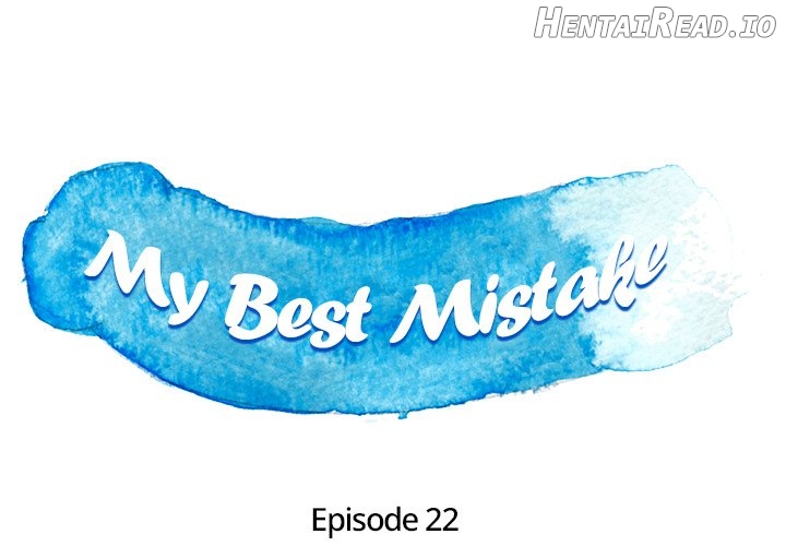 My Best Mistake Chapter 22 - page 1