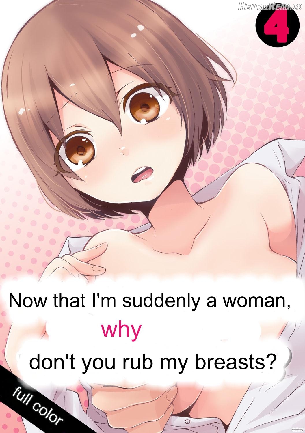 Since I Suddenly Became A Girl, Won't You Fondle My Boobs? VOL 4 Chapter 1 - page 1