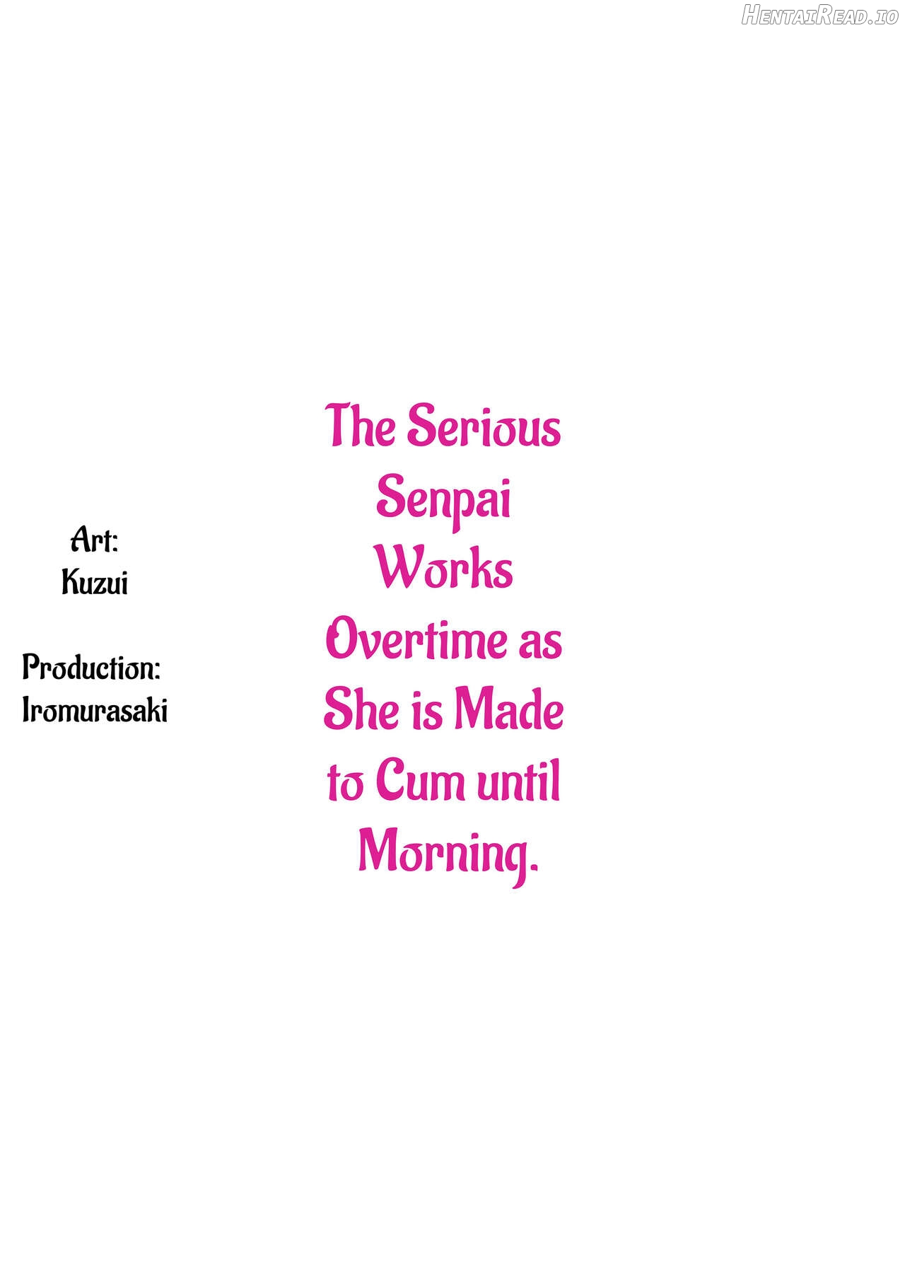 The Serious Senpai Works Overtime As She Is Made To Cum Until Morning Chapter 1 - page 3