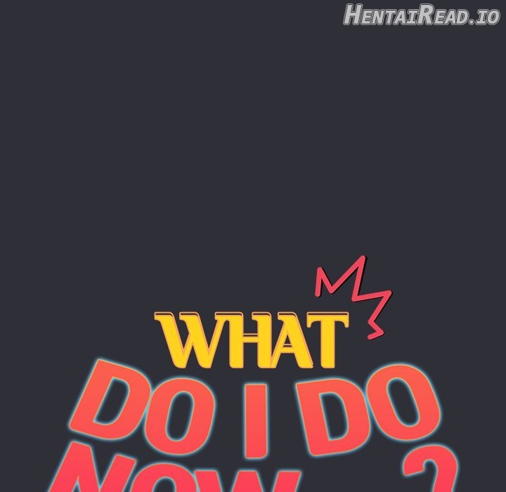 What Do I Do Now? Chapter 124 - page 64