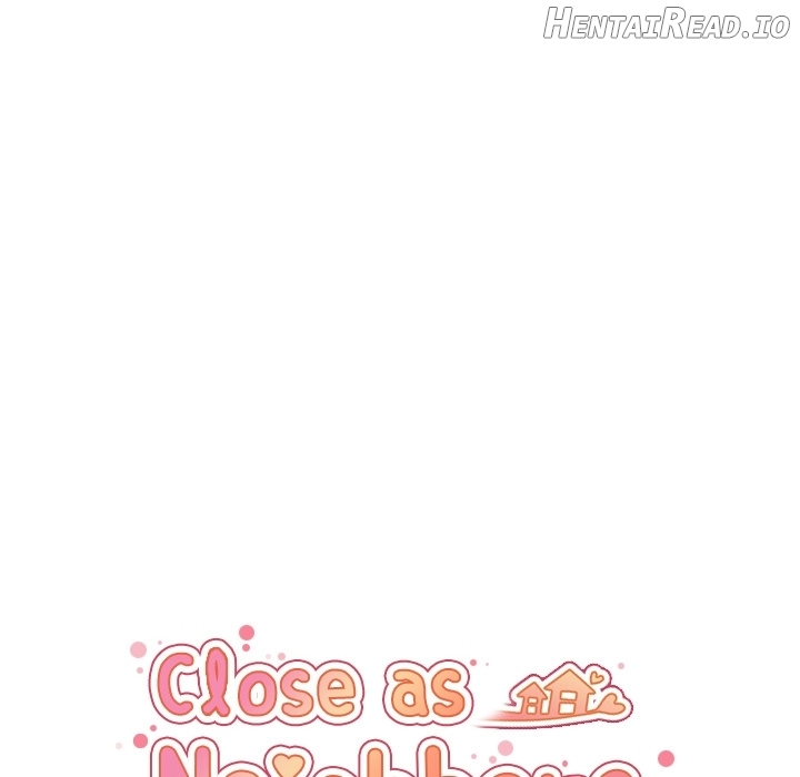 Close As Neighbors Chapter 22 - page 10