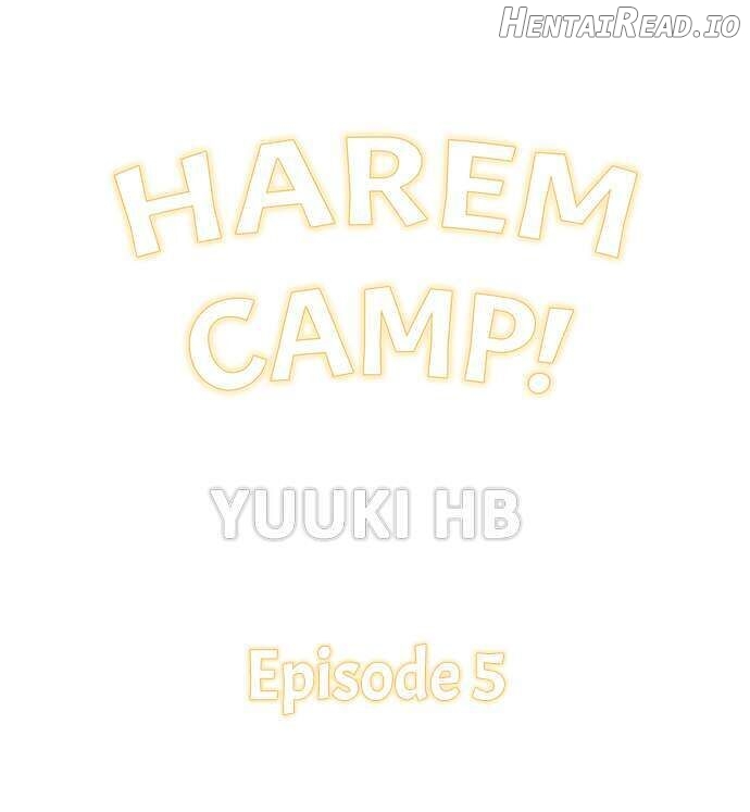 Harem Camp! Chapter 5 - page 1
