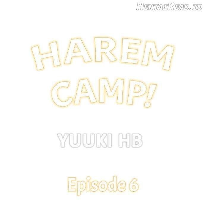 Harem Camp! Chapter 6 - page 1