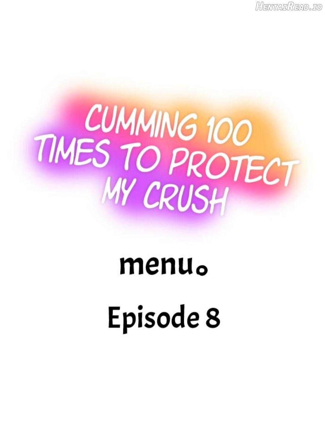 C*ming 100 Times To Protect My Crush Chapter 8 - page 1