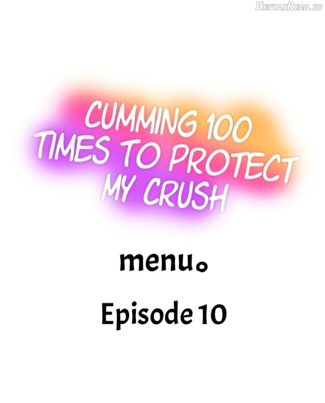 C*ming 100 Times To Protect My Crush Chapter 10 - page 1