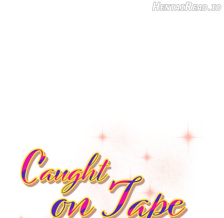 Caught on Tape Chapter 6 - page 10