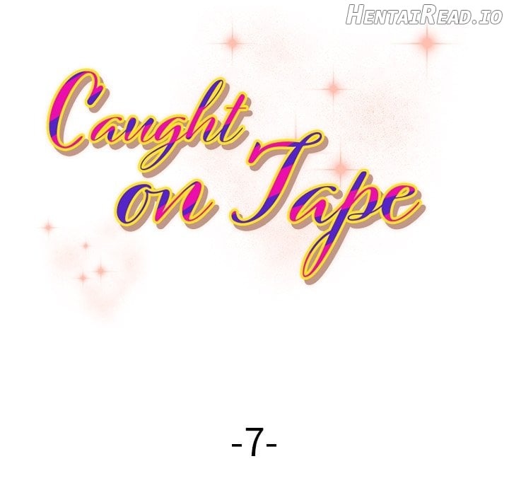 Caught on Tape Chapter 7 - page 11