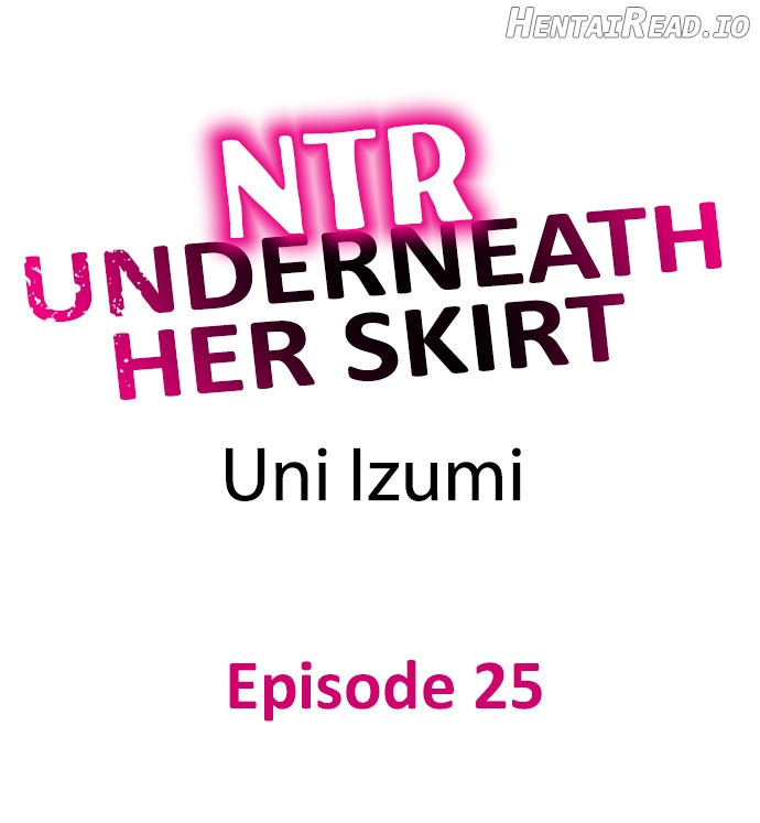 NTR Underneath Her Skirt Chapter 25 - page 1