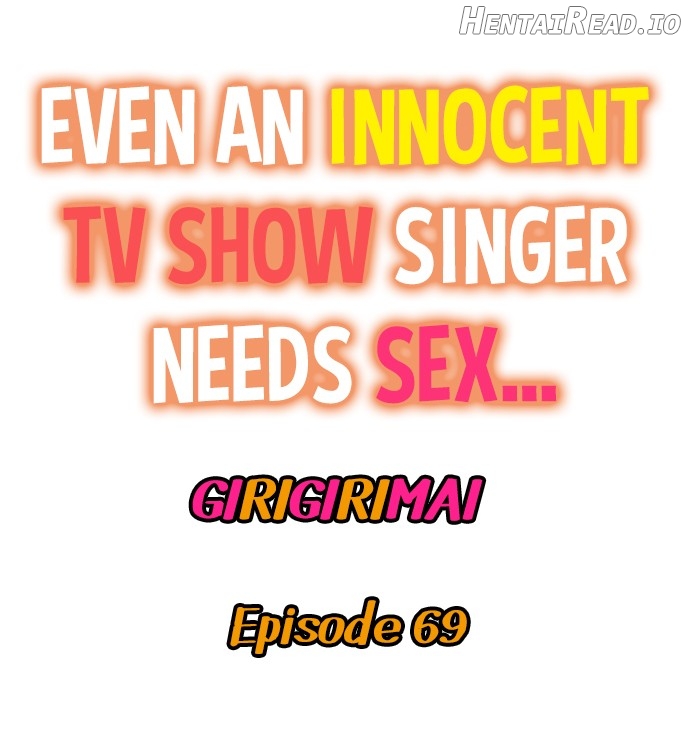 Even an Innocent TV Show Singer Needs Sex… Chapter 69 - page 1