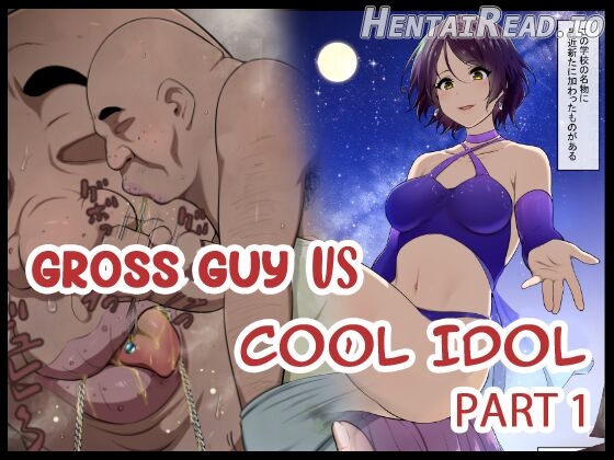 Kimo Kasu vs Cool-kei Idol Zenpen Chapter 1 - page 1