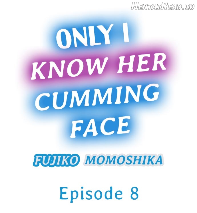 Only I Know Her Cumming Face Chapter 1 - page 65