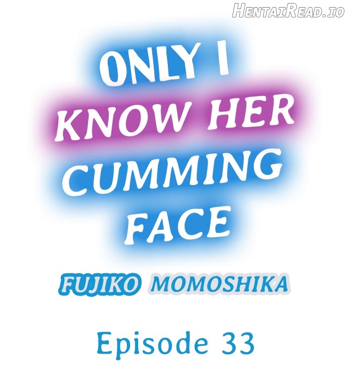 Only I Know Her Cumming Face Chapter 2 - page 37