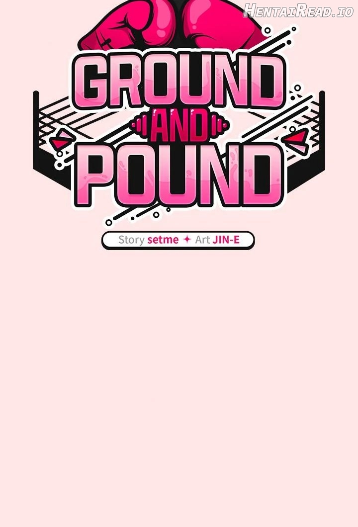 Ground and Pound Chapter 17 - page 36