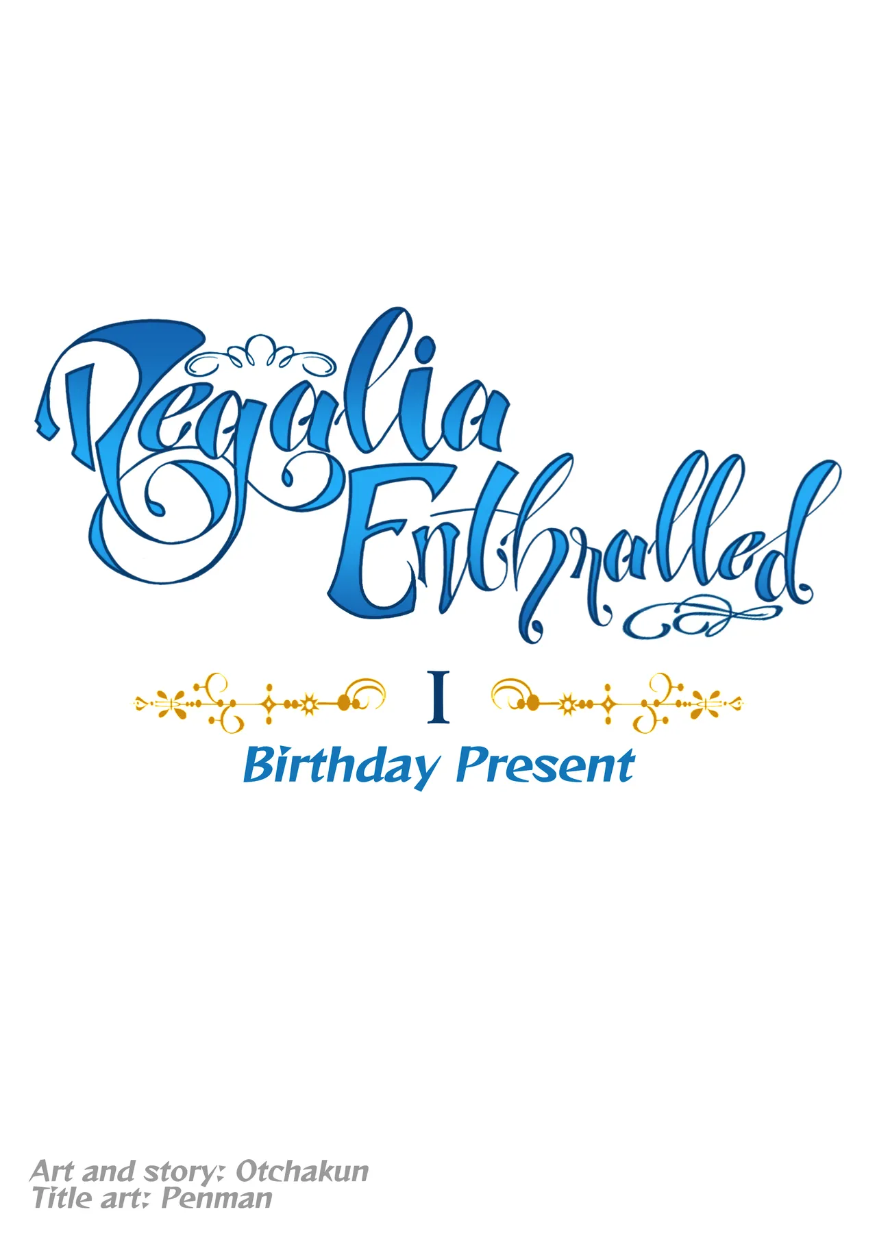 Regalia Enthralled - chapter I - Birthday Present Chapter 1 - page 1