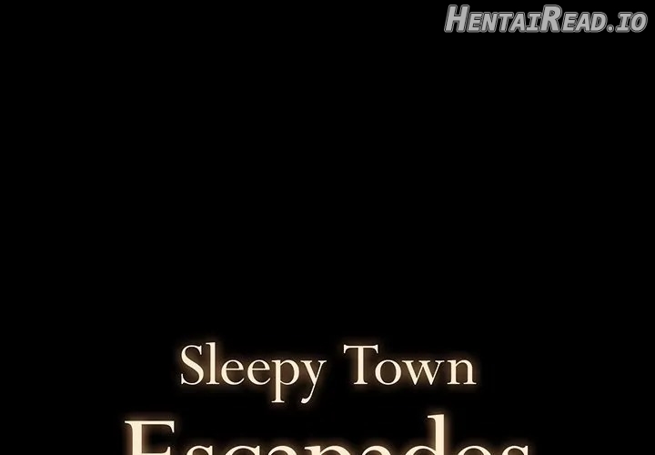 Sleepy Town Escapades Chapter 7 - page 1