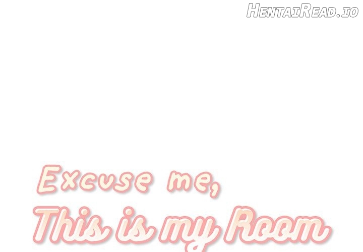 Excuse me, This is my Room Chapter 74 - page 1