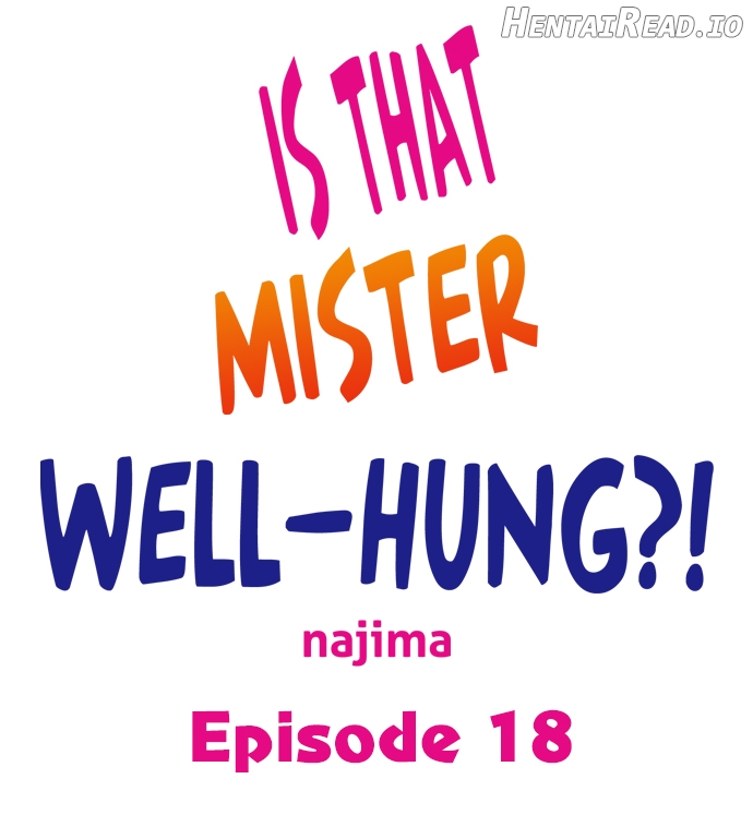 Is That Mister Well-Hung! Chapter 18 - page 1