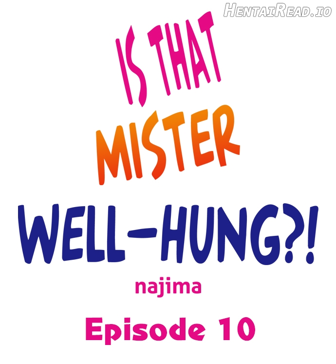 Is That Mister Well-Hung! Chapter 10 - page 1