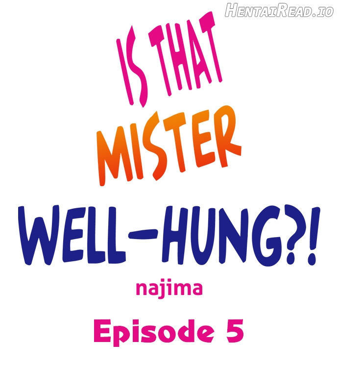 Is That Mister Well-Hung! Chapter 5 - page 1