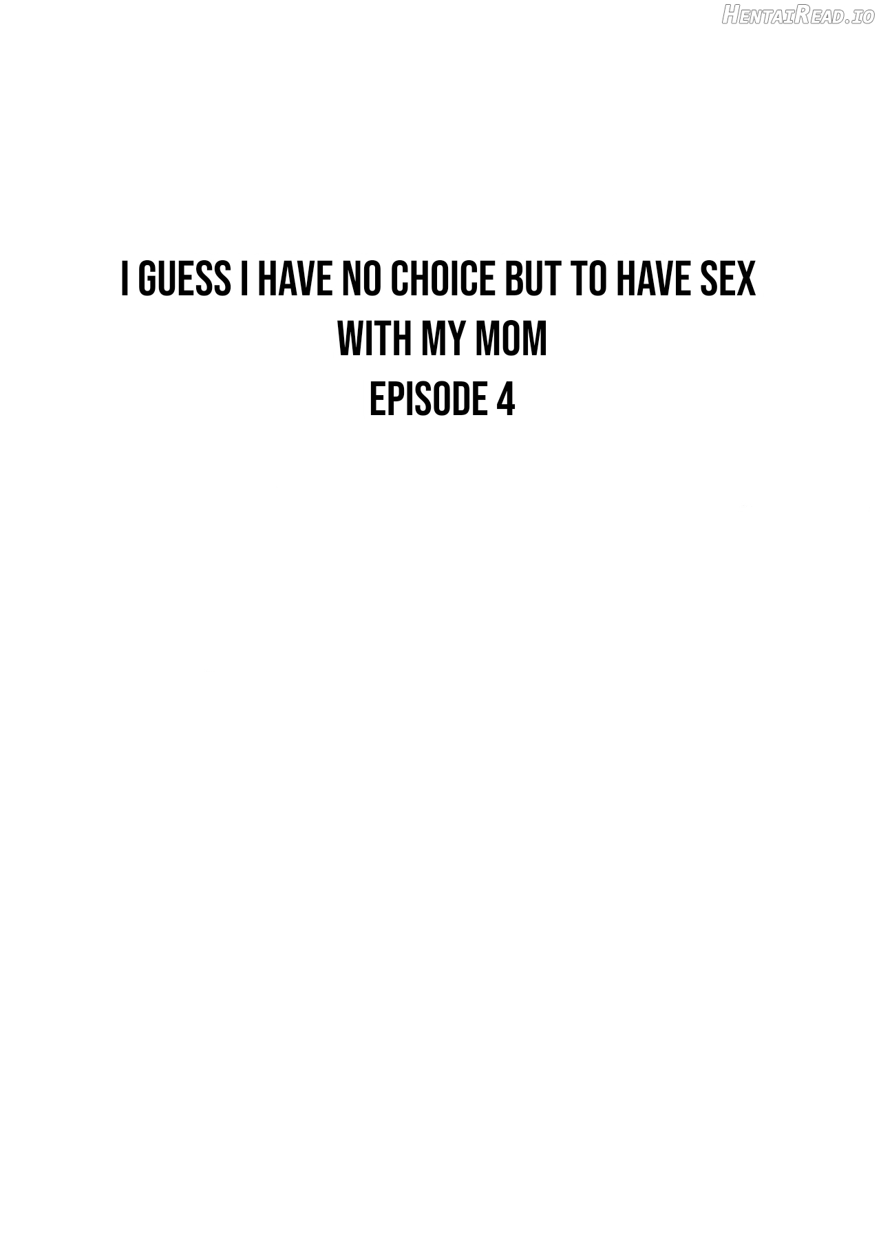 I guess I have no choice but to have sex with my mom Chapter 1 - page 159