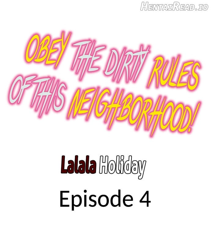 Obey the Dirty Rules of This Neighborhood! Chapter 4 - page 1