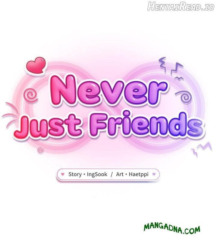 Never Just Friends Chapter 5 - page 131