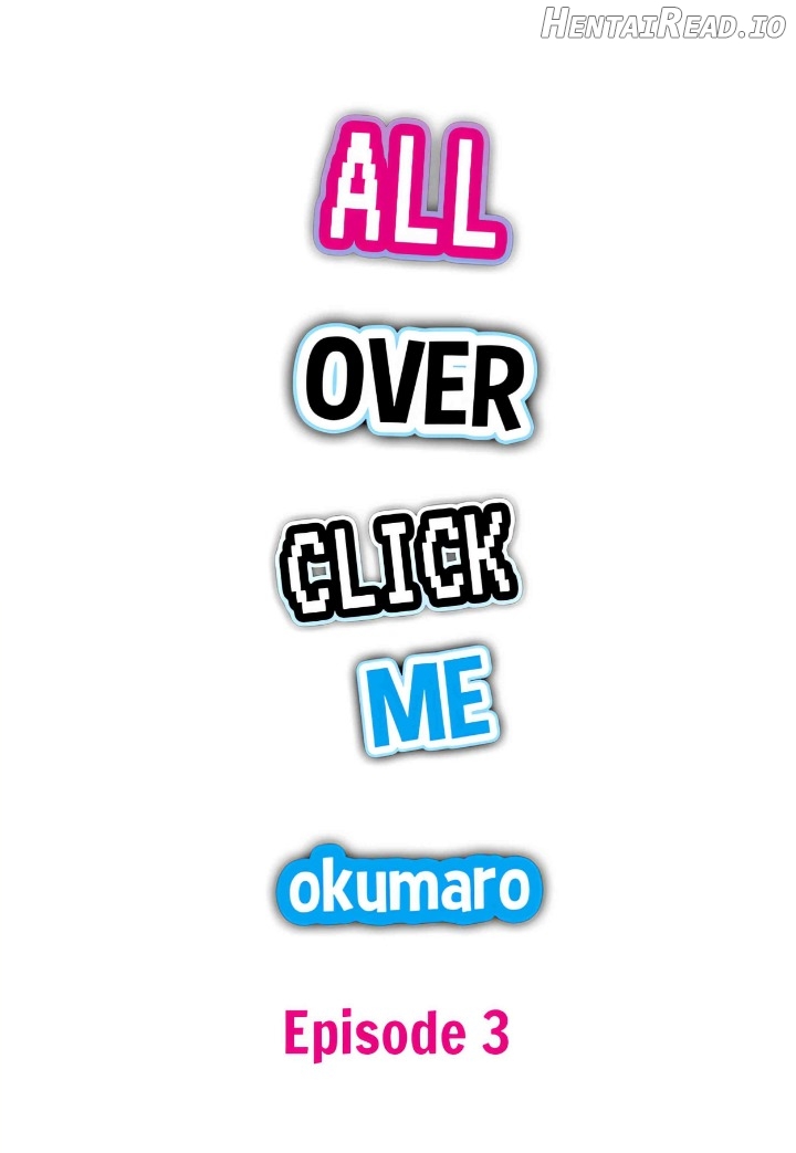 Click Me All Over Chapter 3 - page 1