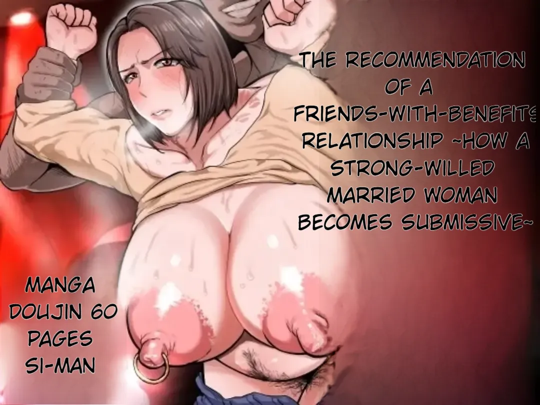 The Recommendation of a Friends-With-Benefits Relationship ~ How a Strong-Willed Married Woman Becomes Submissive~ Chapter 1 - page 1