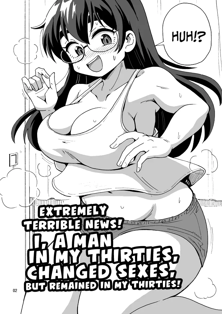 Extremely Terrible News! I, a Man in My Thirties, Changed Sexes, But Remained in My Thirties! Chapter 1 - page 3
